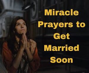 Instant Marriage Miracle Prayer
