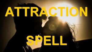 Real Love Attraction Spells