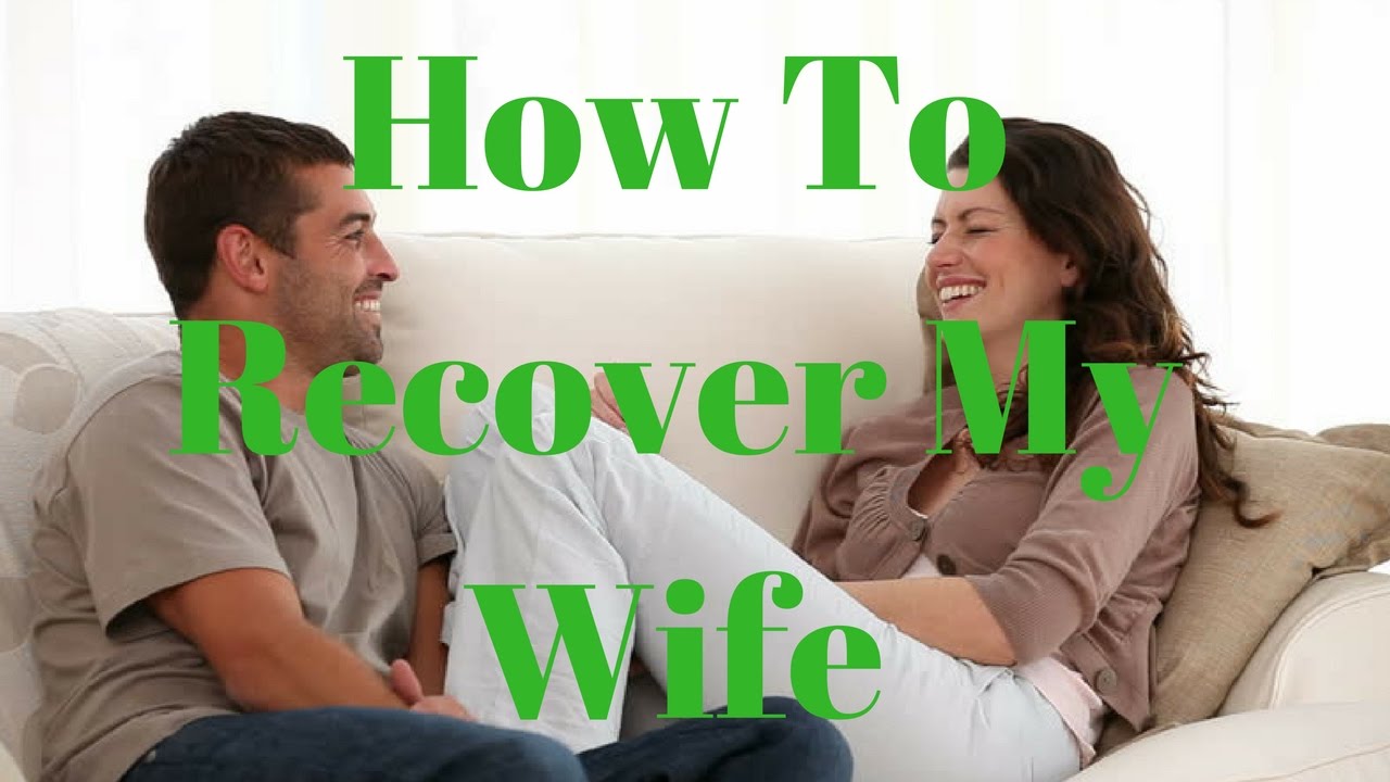 Recover Your Ex-Wife Spell That Works