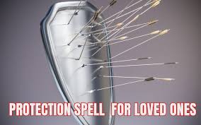 Protection Spells For Loved Ones