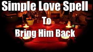 Simple Love Spell To Bring Back