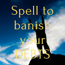 Debt Spells That Instantly Work