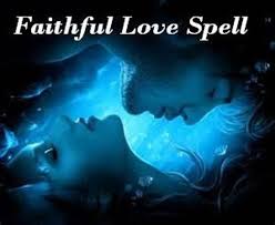 Faithful Woman Love Spells That Really Work