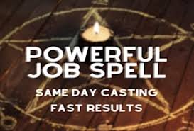 Powerful Career Job Spells That Really Work Fast For Job Success