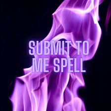 Spells For Submissiveness Faithfulness And Honesty