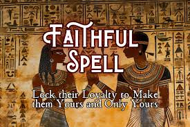 Spell To Make Someone Faithful