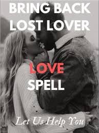 Spells To Bring Back A Lost Lover
