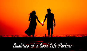 What Are The Qualities Of A Good Life Partner