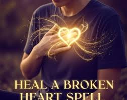 Spell To Heal A Broken Heart