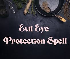 Strong Protection Spell From Evil Eye